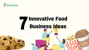 An image of cookies, popcorn and people holding a light bulb and a text that says "7 innovative food business ideas